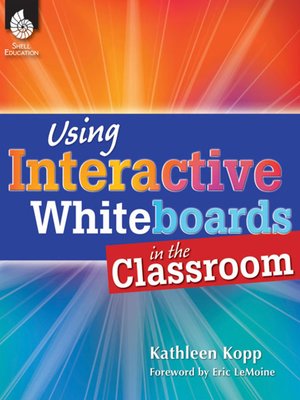 cover image of Using Interactive Whiteboards in the Classroom